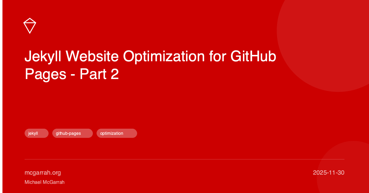 Jekyll Website Optimization for GitHub Pages - Part 2 | McGarrah ...