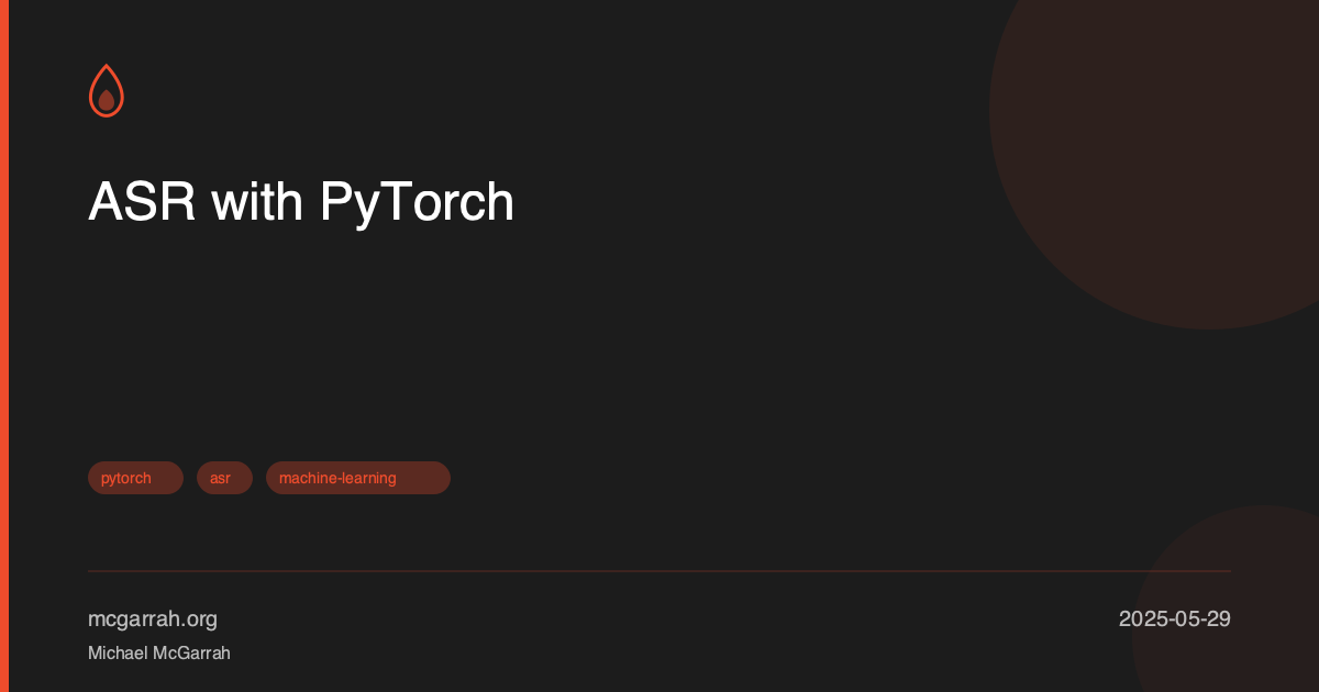 ASR with PyTorch | McGarrah Technical Blog