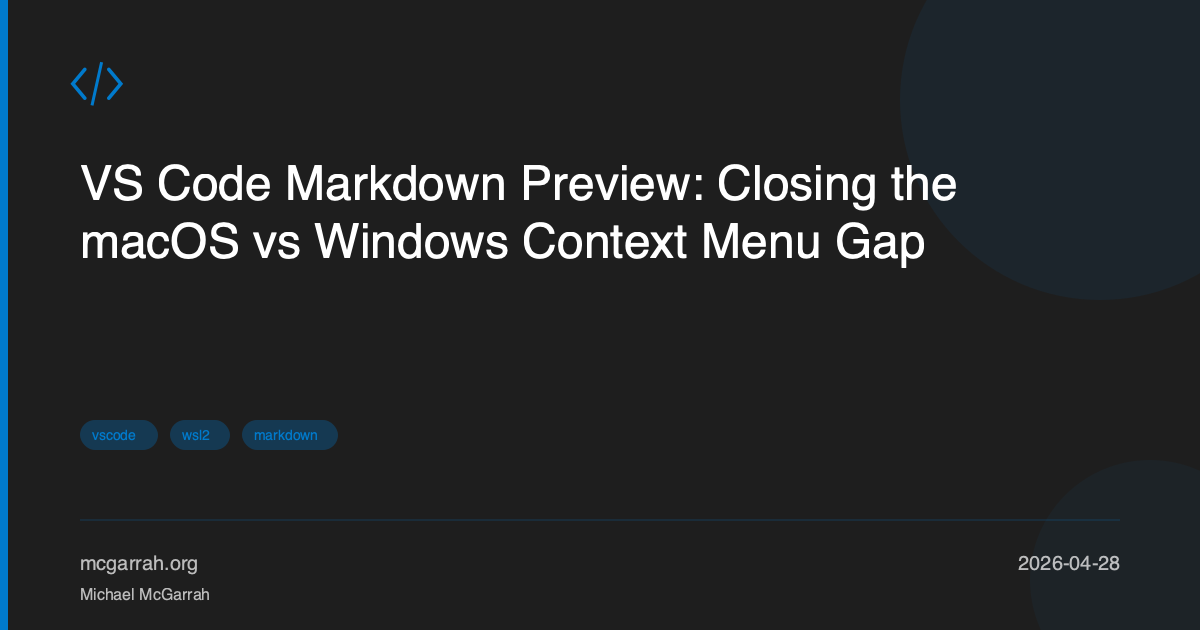 VS Code Markdown Preview: Closing the macOS vs Windows Context Menu Gap ...